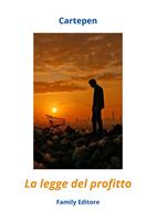   La legge del profitto
