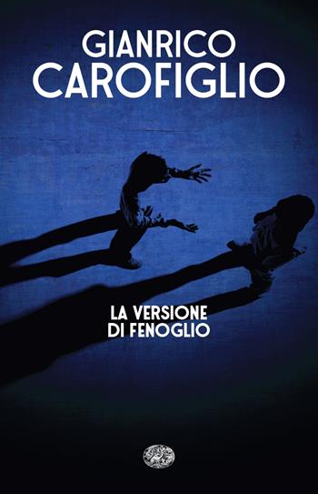 La versione di Fenoglio - Gianrico Carofiglio - Libro Einaudi 2023 | Libraccio.it