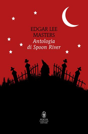 Antologia di Spoon River - Edgar Lee Masters - Libro Newton Compton Editori 2024, Newton POP 1+1 | Libraccio.it
