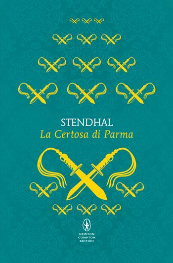 La Certosa di Parma - Stendhal - Libro Newton Compton Editori 2024, Newton POP 1+1 | Libraccio.it
