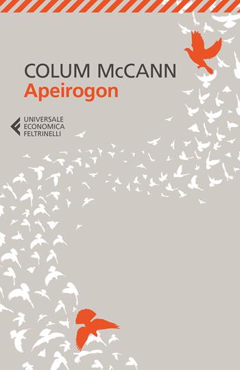 Apeirogon - Colum McCann - Libro Feltrinelli 2024, Feltrinelli 1+1 | Libraccio.it