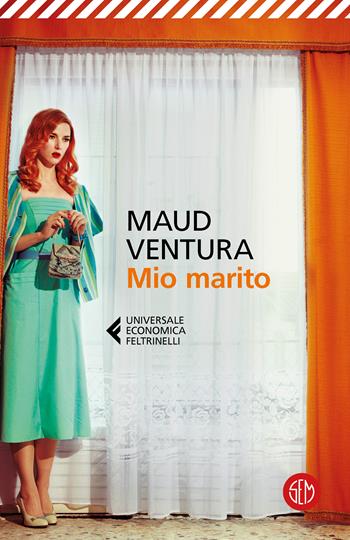 Mio marito - Maud Ventura - Libro Feltrinelli 2024, Feltrinelli 1+1 | Libraccio.it