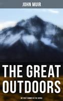   The Great Outdoors: My First Summer in the Sierra