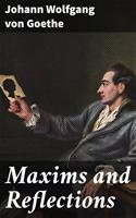   Maxims and Reflections