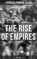   The Rise of Empires: 1870-1919