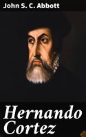   Hernando Cortez