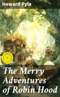   The Merry Adventures of Robin Hood