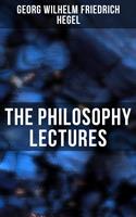   The Philosophy Lectures