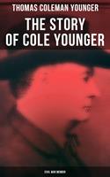   The Story of Cole Younger (Civil War Memoir)