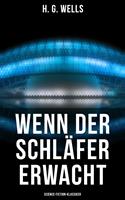   Wenn der Schläfer erwacht (Science-Fiction-Klassiker)