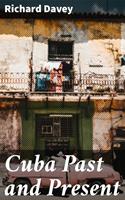   Cuba Past and Present