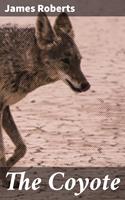   The Coyote