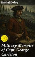   Military Memoirs of Capt. George Carleton