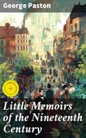   Little Memoirs of the Nineteenth Century