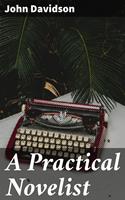   A Practical Novelist