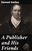   A Publisher and His Friends