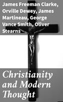   Christianity and Modern Thought