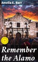   Remember the Alamo