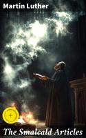   The Smalcald Articles