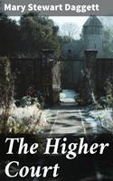   The Higher Court