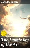   The Dominion of the Air
