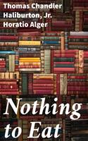   Nothing to Eat