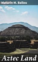   Aztec Land