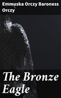   The Bronze Eagle