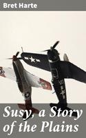   Susy, a Story of the Plains