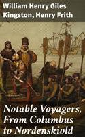   Notable Voyagers, From Columbus to Nordenskiold