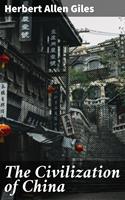   The Civilization of China