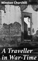   A Traveller in War-Time
