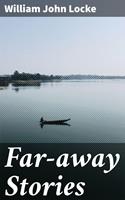   Far-away Stories
