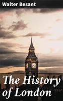   The History of London