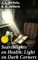   Searchlights on Health: Light on Dark Corners