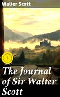   The Journal of Sir Walter Scott