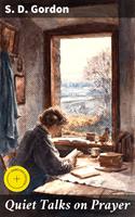   Quiet Talks on Prayer