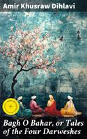   Bagh O Bahar, or Tales of the Four Darweshes