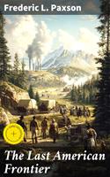   The Last American Frontier