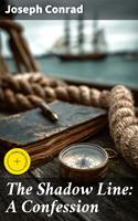   The Shadow Line: A Confession