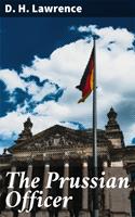   The Prussian Officer