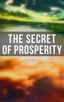   The Secret of Prosperity