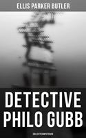 Detective Philo Gubb: Collected Mysteries