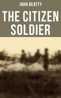   The Citizen Soldier