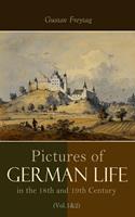   Pictures of German Life in the 18th and 19th Centuries (Vol. 1&2)