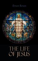   The Life of Jesus