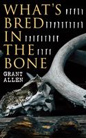   What's Bred in the Bone
