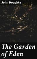   The Garden of Eden