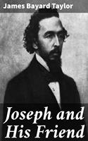   Joseph and His Friend