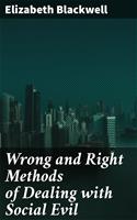   Wrong and Right Methods of Dealing with Social Evil